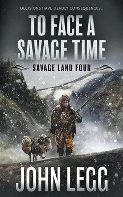 Der wilden Zeit ins Auge sehen: Ein klassischer Western für Bergsteiger - To Face a Savage Time: A Mountain Man Classic Western