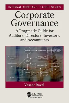 Unternehmensführung: Ein pragmatischer Leitfaden für Wirtschaftsprüfer, Direktoren, Investoren und Buchhalter - Corporate Governance: A Pragmatic Guide for Auditors, Directors, Investors, and Accountants