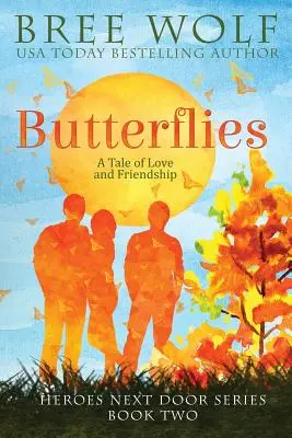 Schmetterlinge: Ein Märchen von Liebe und Freundschaft - Butterflies: A Tale of Love and Friendship