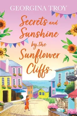 Geheimnisse und Sonnenschein an den Sonnenblumenfelsen - Secrets and Sunshine by the Sunflower Cliffs