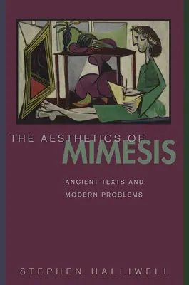 Die Ästhetik der Mimesis: Antike Texte und moderne Probleme - The Aesthetics of Mimesis: Ancient Texts and Modern Problems