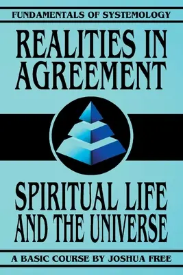 Realitäten im Einklang: Geistiges Leben und das Universum - Realities in Agreement: Spiritual Life and The Universe
