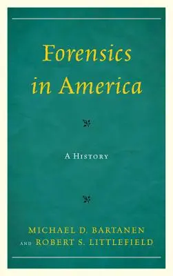 Forensik in Amerika: Eine Geschichte - Forensics in America: A History