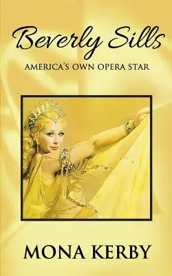 Beverly Sills: Amerikas eigener Opernstar - Beverly Sills: America's Own Opera Star