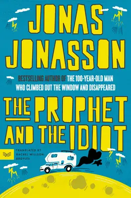 Der Prophet und der Idiot - The Prophet and the Idiot