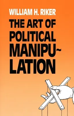 Die Kunst der politischen Manipulation - The Art of Political Manipulation