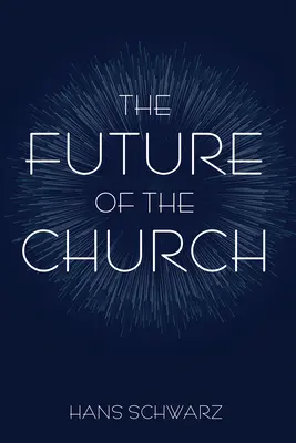 Die Zukunft der Kirche - The Future of the Church