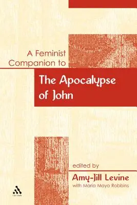 Ein feministischer Begleitband zur Apokalypse des Johannes - A Feminist Companion to the Apocalypse of John