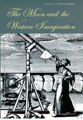 Der Mond und die westliche Vorstellungskraft - The Moon and the Western Imagination