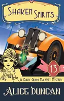 Erschütterte Geister (Ein Daisy-Gumm-Majesty-Krimi, Buch 13): Historisches Mysterium - Shaken Spirits (A Daisy Gumm Majesty Mystery, Book 13): Historical Mystery