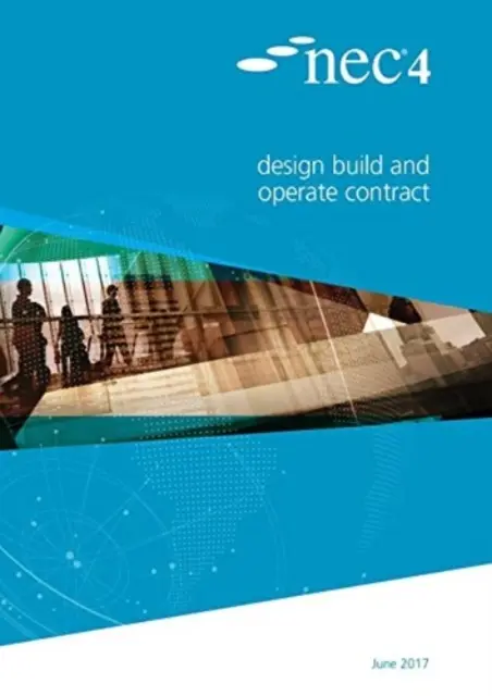 NEC4: Design Build and Operate Vertrag - NEC4: Design Build and Operate Contract