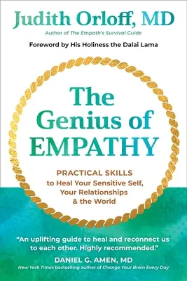 Das Genie der Empathie: Praktische Fertigkeiten zur Heilung Ihres sensiblen Selbst, Ihrer Beziehungen und der Welt - The Genius of Empathy: Practical Skills to Heal Your Sensitive Self, Your Relationships, and the World