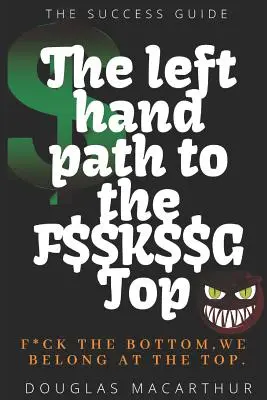 Der linke Weg zur F$$k$$g Spitze - The Left Hand Path to the F$$k$$g Top