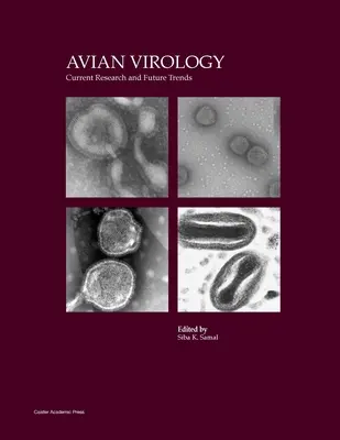 Virologie der Vögel: Aktuelle Forschung und zukünftige Trends - Avian Virology: Current Research and Future Trends