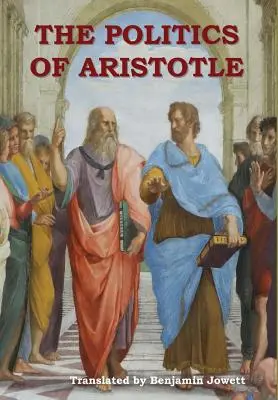 Die Politik des Aristoteles - The Politics of Aristotle
