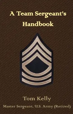 Handbuch für Team-Sergeants - A Team Sergeant's Handbook
