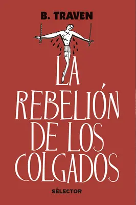 La Rebelin de Los Colgados