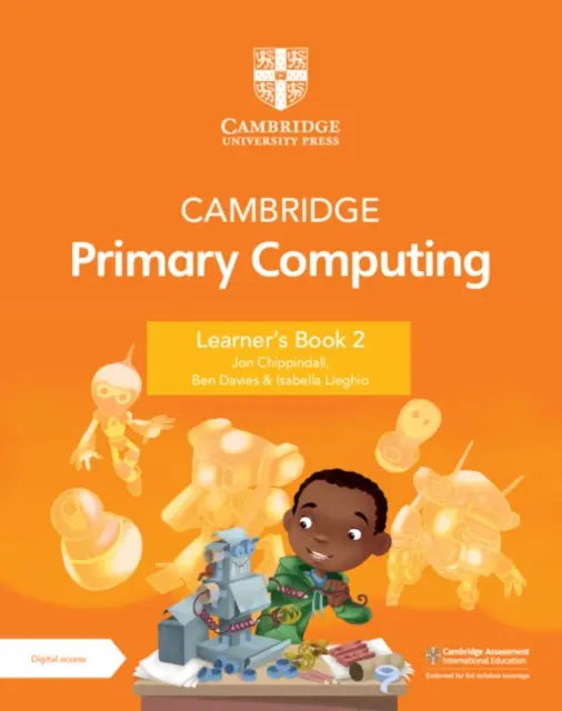 Cambridge Primary Computing Learner's Book 2 mit digitalem Zugang - Cambridge Primary Computing Learner's Book 2 with Digital Access