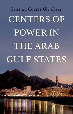 Machtzentren in den arabischen Golfstaaten - Centers of Power in the Arab Gulf States