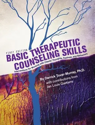 Grundlegende therapeutische Beratungsfähigkeiten - Basic Therapeutic Counseling Skills
