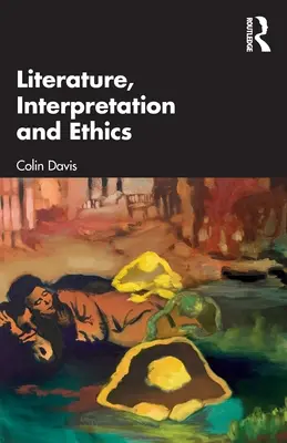 Literatur, Interpretation und Ethik - Literature, Interpretation and Ethics