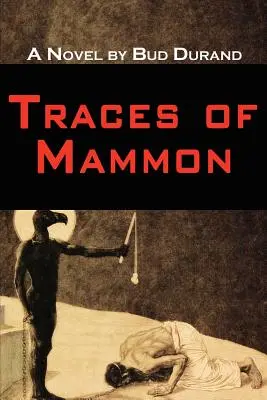 Spuren des Mammons - Traces of Mammon
