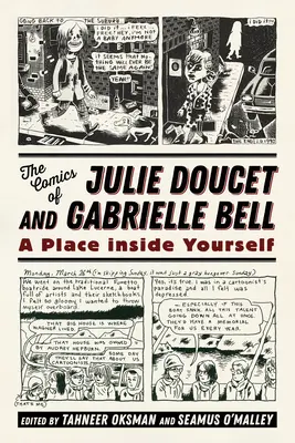 Comics von Julie Doucet und Gabrielle Bell: Ein Ort in dir selbst - Comics of Julie Doucet and Gabrielle Bell: A Place Inside Yourself
