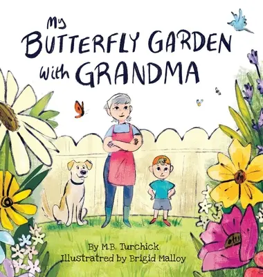 Mein Schmetterlingsgarten mit Großmutter - My Butterfly Garden with Grandma