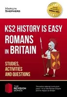 KS2 History is Easy: Romans in Britain (Studies, Activities & Questions) 100% erreichen - KS2 History is Easy: Romans in Britain (Studies, Activities & Questions) Achieve 100%