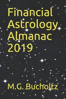 Finanzieller Astrologie-Almanach 2019 - Financial Astrology Almanac 2019