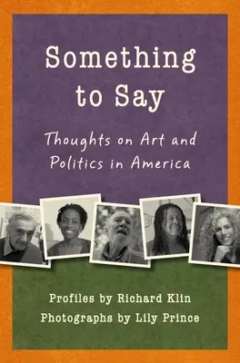 Something to Say: Gedanken zu Kunst und Politik in Amerika - Something to Say: Thoughts on Art and Politics in America