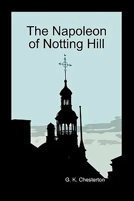 Der Napoleon von Notting Hill - The Napoleon of Notting Hill