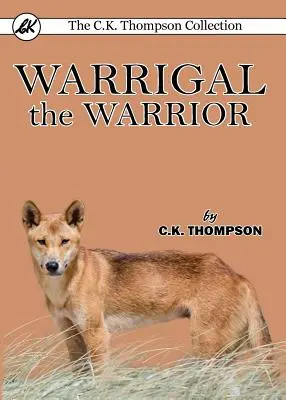 Warrigal der Krieger - Warrigal the Warrior