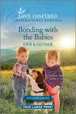 Bonding with the Babies: Ein erbaulicher, inspirierender Liebesroman - Bonding with the Babies: An Uplifting Inspirational Romance