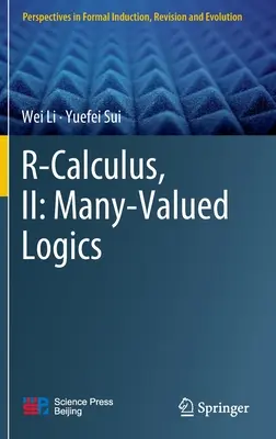R-Calculus, II: Vielwertige Logiken - R-Calculus, II: Many-Valued Logics