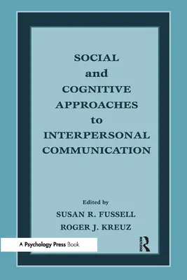 Soziale und kognitive Ansätze in der zwischenmenschlichen Kommunikation - Social and Cognitive Approaches to Interpersonal Communication