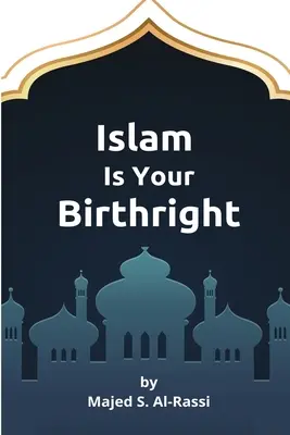 Der Islam ist dein Geburtsrecht - Islam Is Your Birthright