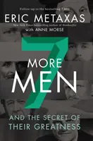 Sieben weitere Männer: Und das Geheimnis ihrer Größe - Seven More Men: And the Secret of Their Greatness