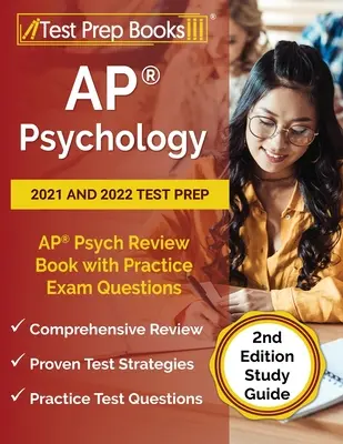 AP Psychologie 2021 und 2022 Testvorbereitung: AP Psych Review Book mit praktischen Prüfungsfragen [2. Auflage Study Guide] - AP Psychology 2021 and 2022 Test Prep: AP Psych Review Book with Practice Exam Questions [2nd Edition Study Guide]