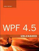 WPF 4.5 entfesselt - WPF 4.5 Unleashed