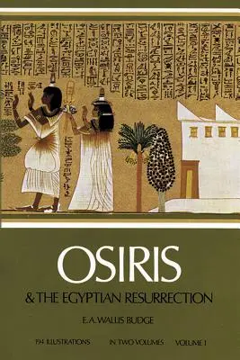 Osiris und die ägyptische Wiederauferstehung, Bd. 1, 1 - Osiris and the Egyptian Resurrection, Vol. 1, 1