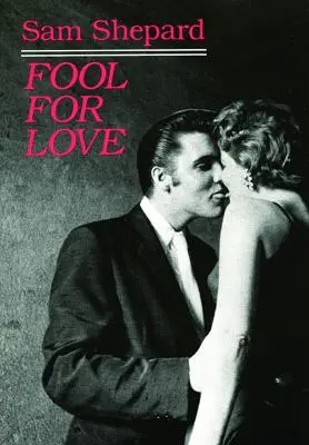 Fool for Love & das traurige Lamento von Pecos Bill - Fool for Love & the Sad Lament of Pecos Bill