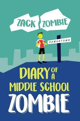 Tagebuch eines Zombies der Mittelstufe: Kein Zombie bleibt zurück - Diary of a Middle School Zombie: No Zombie Left Behind