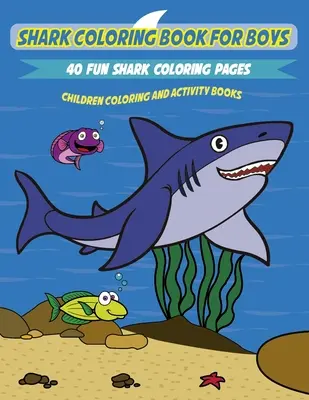 Hai-Malbuch für Kinder: Eine lustige und einzigartige Sammlung von Hai-Malvorlagen - Shark Coloring Book for Kids: A Fun and Unique Collection of Shark Coloring Pages