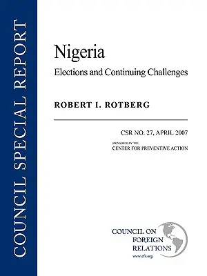 Nigeria: Wahlen und anhaltende Herausforderungen - Nigeria: Elections and Continuing Challenges