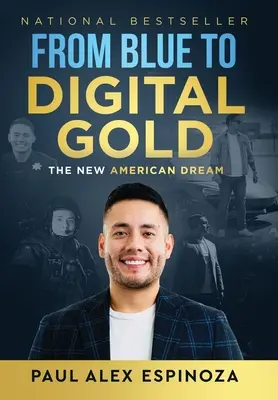 Von Blau zu Digital Gold: Der neue amerikanische Traum - From Blue to Digital Gold: The New American Dream