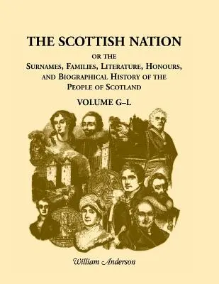 Die schottische Nation: Band G-L - The Scottish Nation: Volume G-L