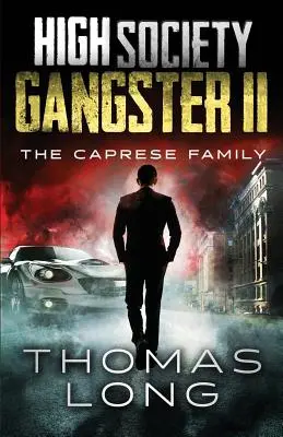 High Society Gangster II: Die Familie Caprese - High Society Gangster II: The Caprese Family