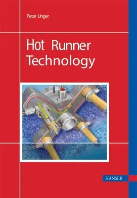 Heißläufer-Technologie - Hot Runner Technology