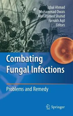 Bekämpfung von Pilzinfektionen: Probleme und Abhilfe - Combating Fungal Infections: Problems and Remedy
